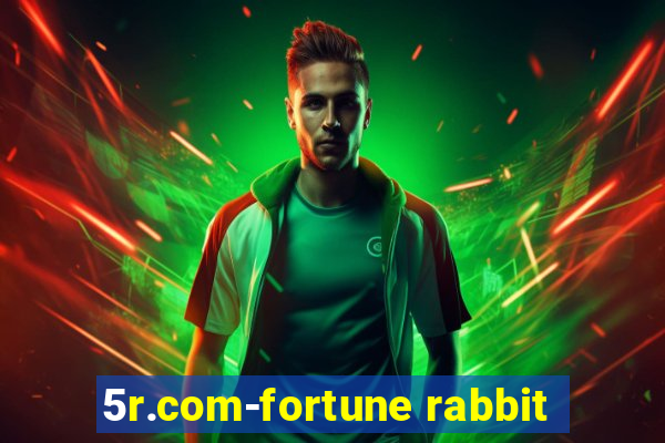 5r.com-fortune rabbit