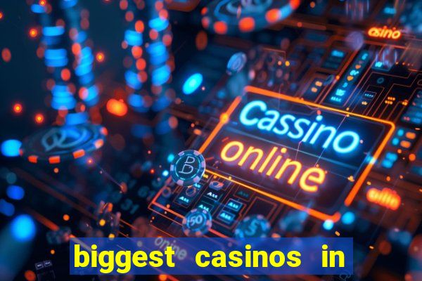 biggest casinos in the us