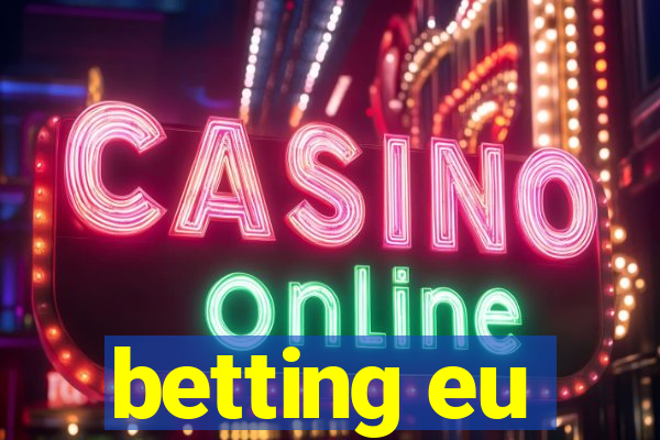 betting eu