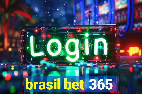 brasil bet 365