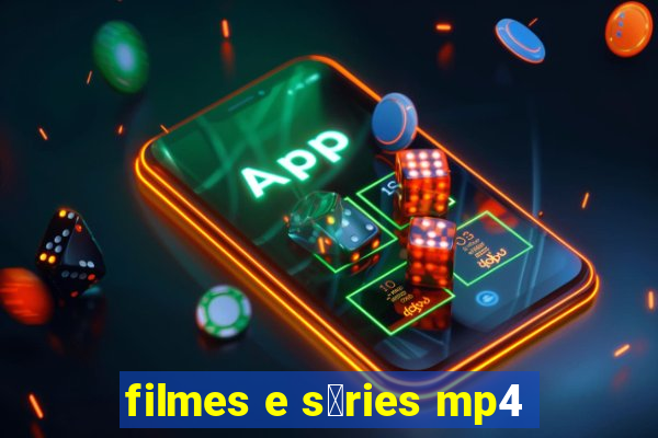 filmes e s茅ries mp4