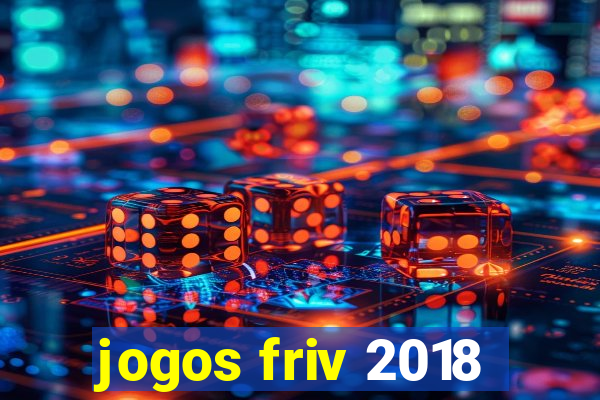 jogos friv 2018