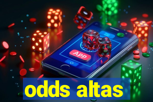 odds altas