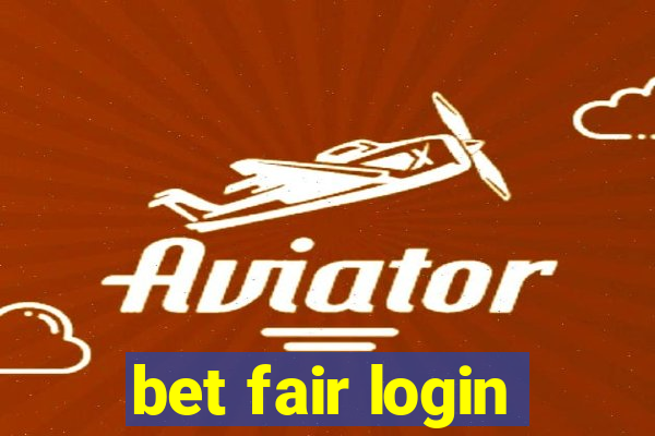 bet fair login