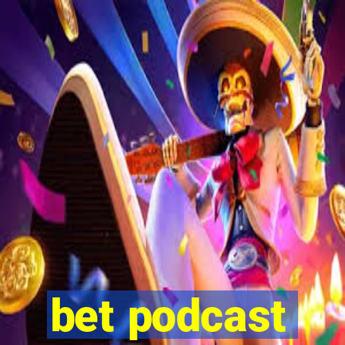 bet podcast