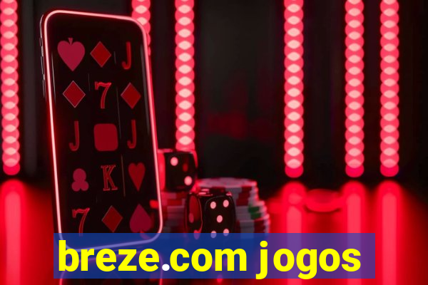 breze.com jogos