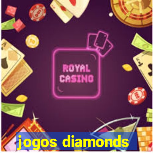 jogos diamonds