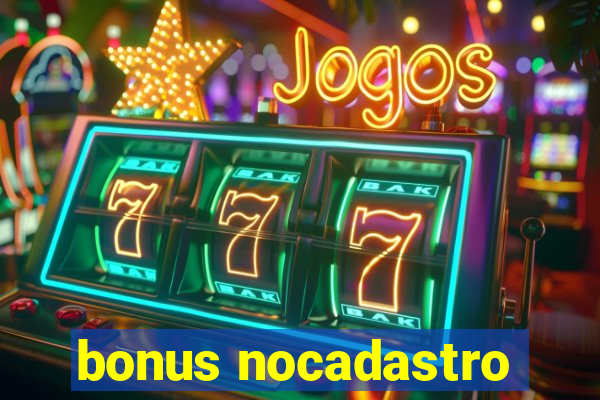 bonus nocadastro