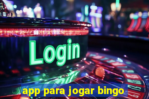 app para jogar bingo