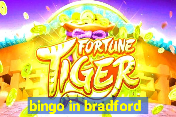 bingo in bradford