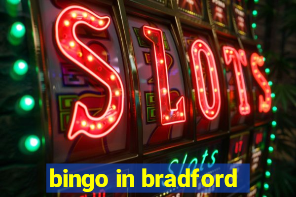 bingo in bradford