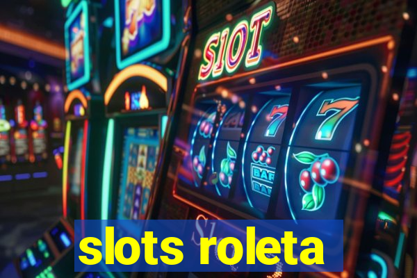 slots roleta