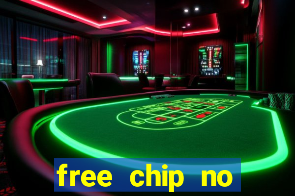 free chip no deposit casino