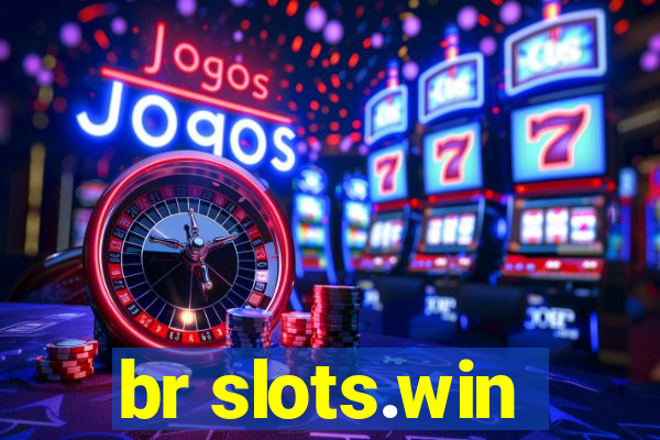 br slots.win