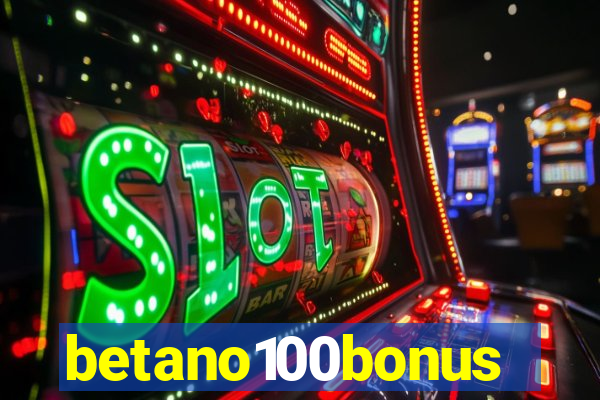 betano100bonus