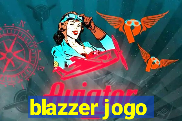 blazzer jogo