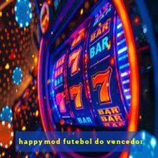 happymod futebol do vencedor