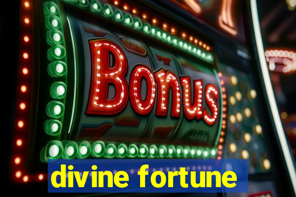 divine fortune