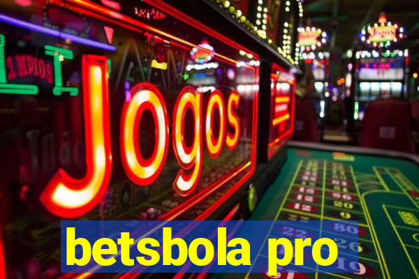 betsbola pro