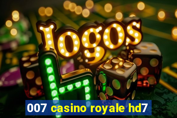 007 casino royale hd7