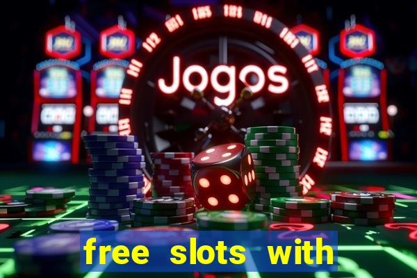 free slots with free spins and bonus