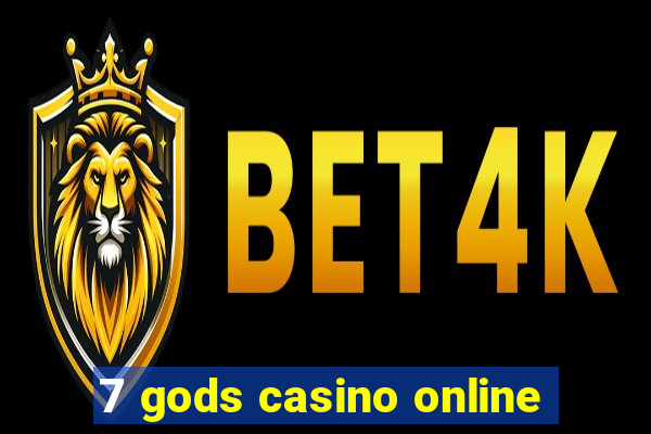 7 gods casino online