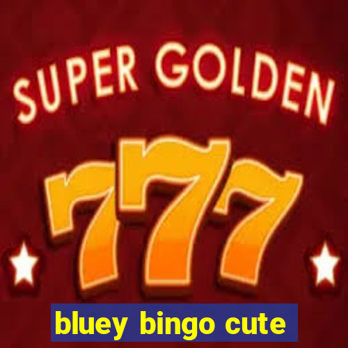 bluey bingo cute