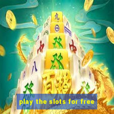 play the slots for free