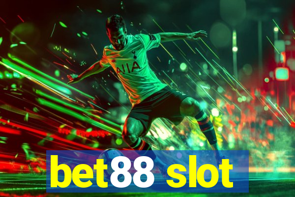 bet88 slot