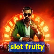 slot fruity