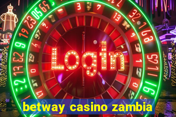 betway casino zambia