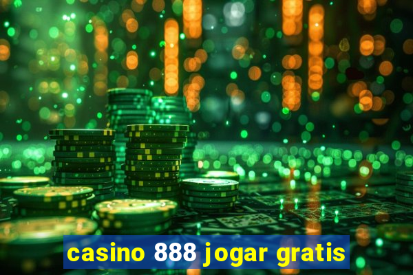 casino 888 jogar gratis