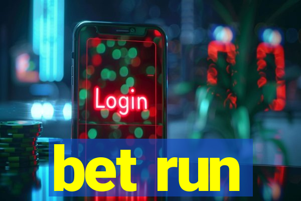 bet run