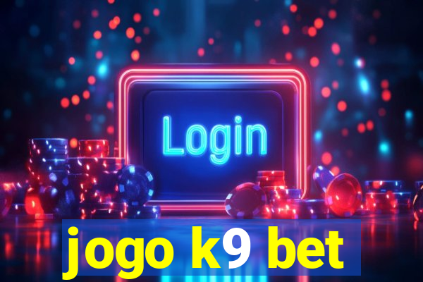 jogo k9 bet