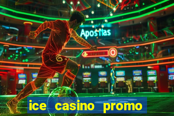 ice casino promo code no deposit