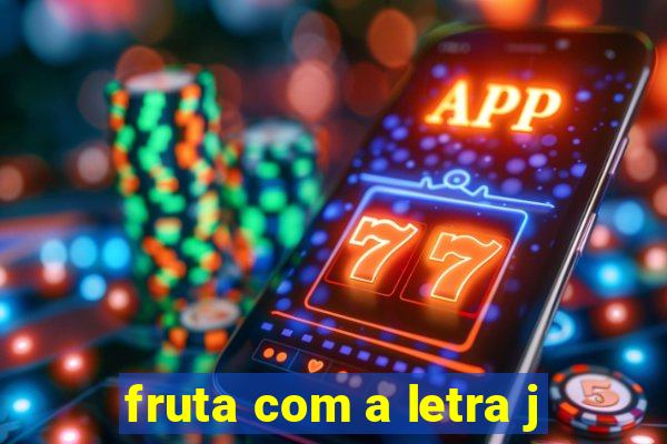 fruta com a letra j