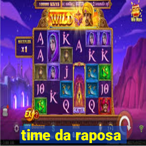 time da raposa