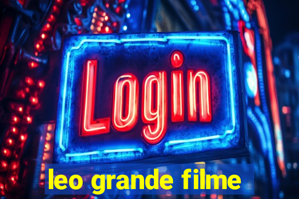 leo grande filme