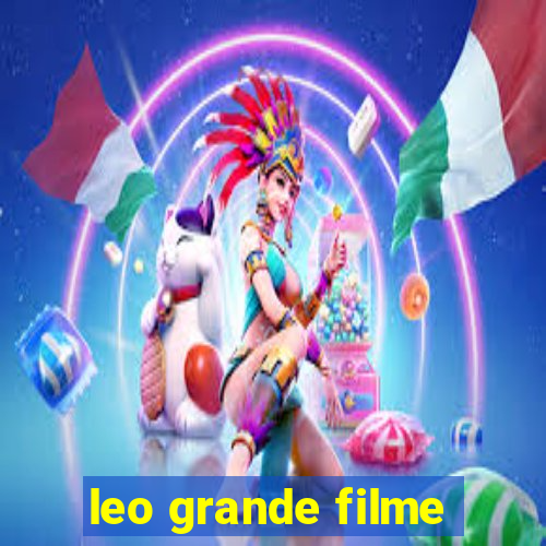 leo grande filme