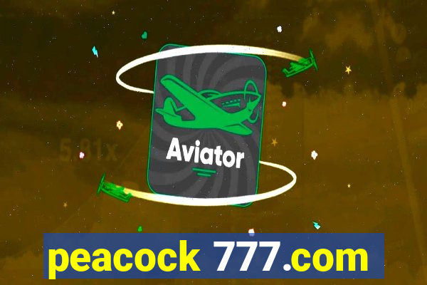 peacock 777.com