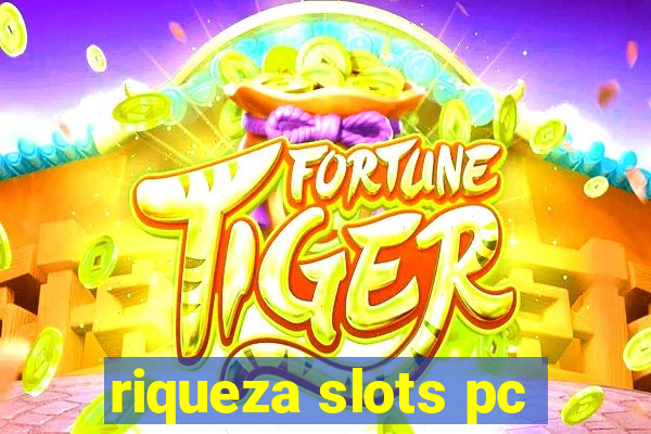 riqueza slots pc