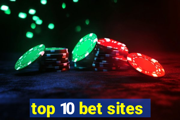 top 10 bet sites