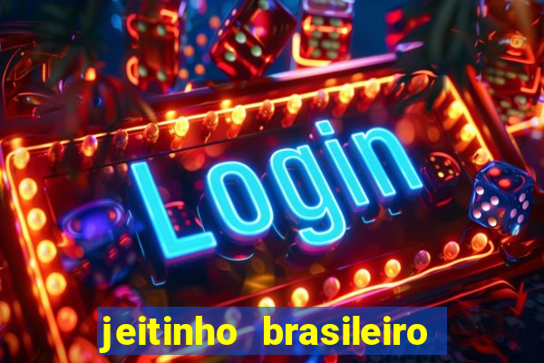 jeitinho brasileiro slot demo