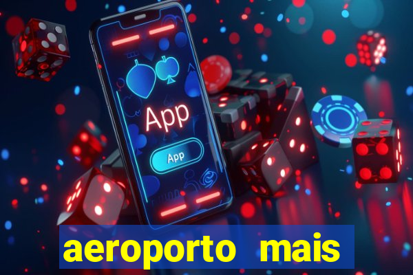 aeroporto mais pr贸ximo de mim