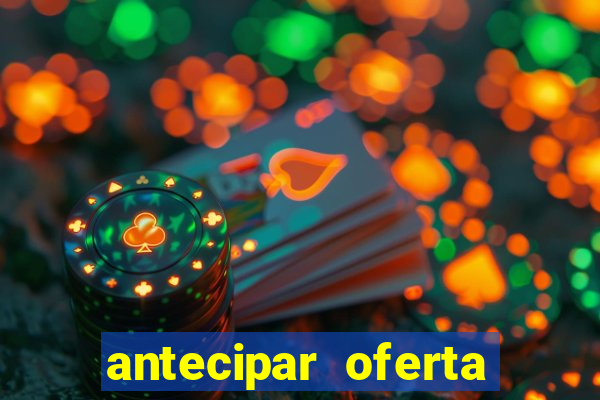 antecipar oferta tim beta