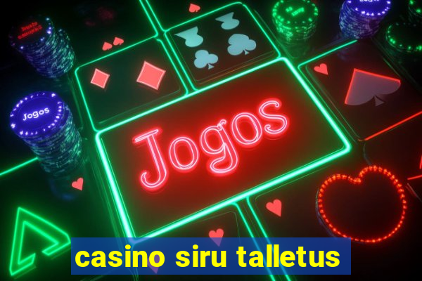 casino siru talletus