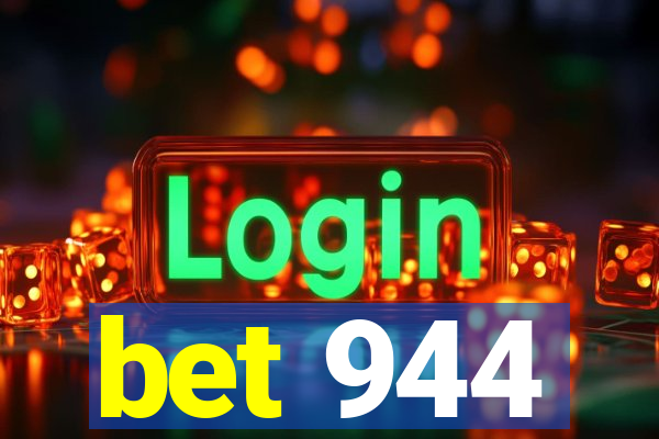 bet 944