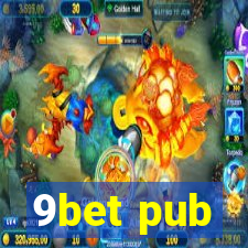 9bet pub