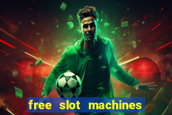 free slot machines with bonus