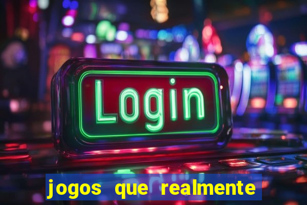 jogos que realmente pagam sem depositar